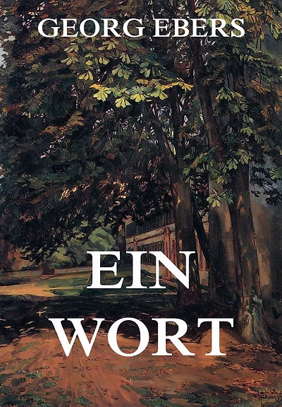 Ein Wort (Historischer Roman): Eine Schwarzwald Geschichte Roman aus dem 16. Jahrhundert)