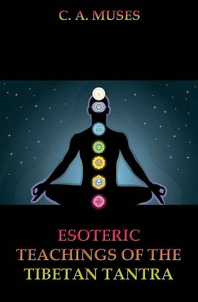 Esoteric Teachings Of The Tibetan Tantra
