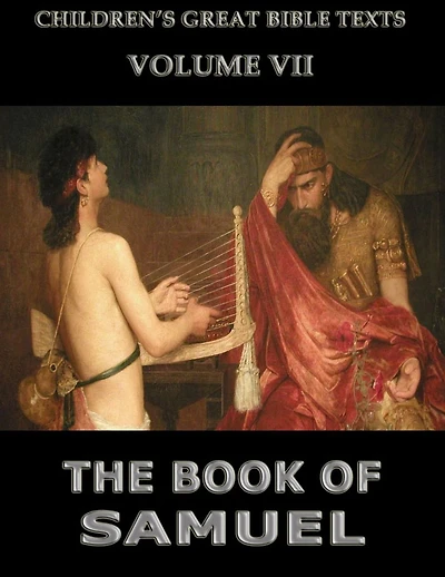 The Book Of Samuel: Children's Great Bible Texts
