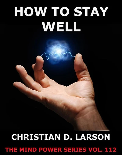 How to Stay Well
