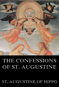The Confessions Of St. Augustine