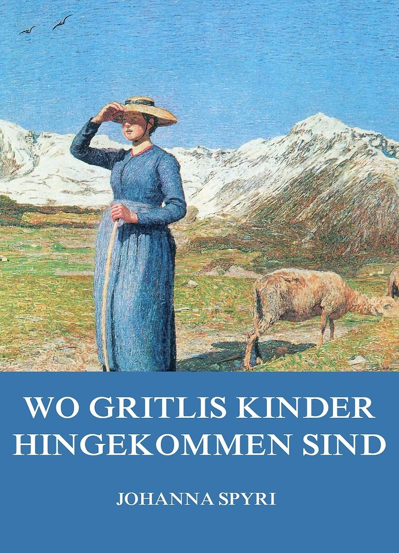 Wo Gritlis Kinder hingekommen sind (German)