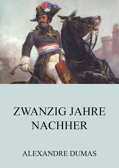Zwanzig Jahre nachher