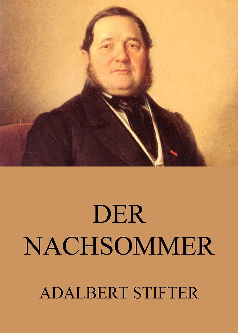 Der Nachsommer: Roman