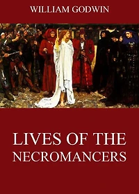 Lives of the Necromancers
