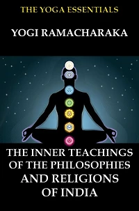 the Inner Teachings of Philosophies and Religions India