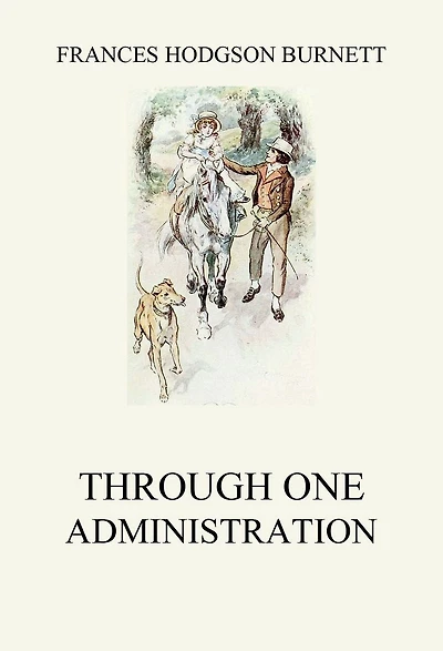 Through One Administration