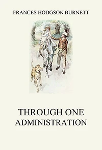 Through One Administration