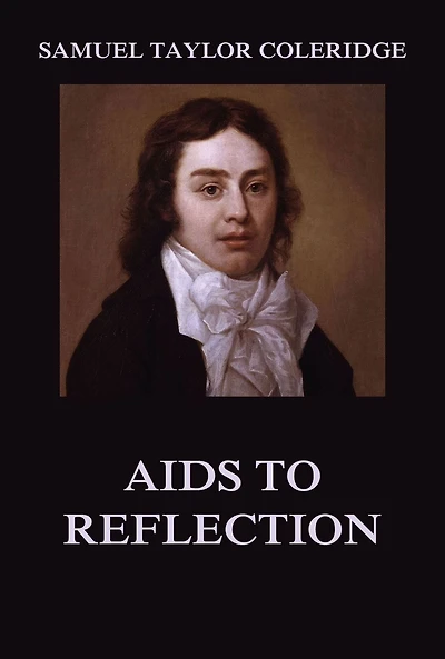 Aids to reflection