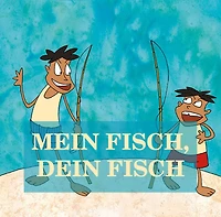 Mein Fisch, dein Fisch