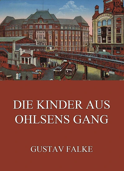 Die Kinder aus Ohlsens Gang