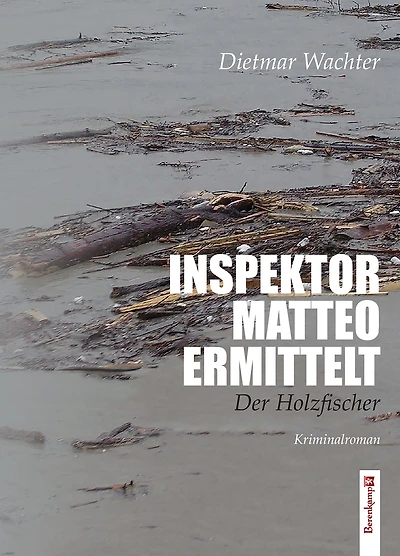 Inspektor Matteo ermittelt: Der Holzfischer