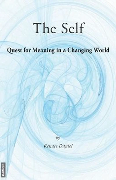 The Self: Quest for Meaning in a Changing World