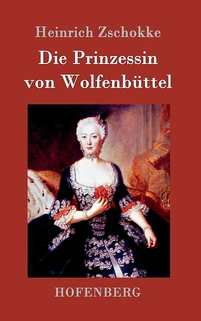 Die Prinzessin von Wolfenbüttel
