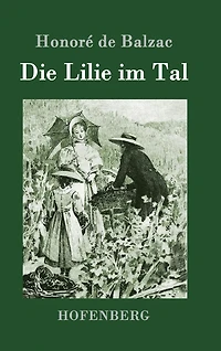 Die Lilie im Tal (Groï¿½druck)