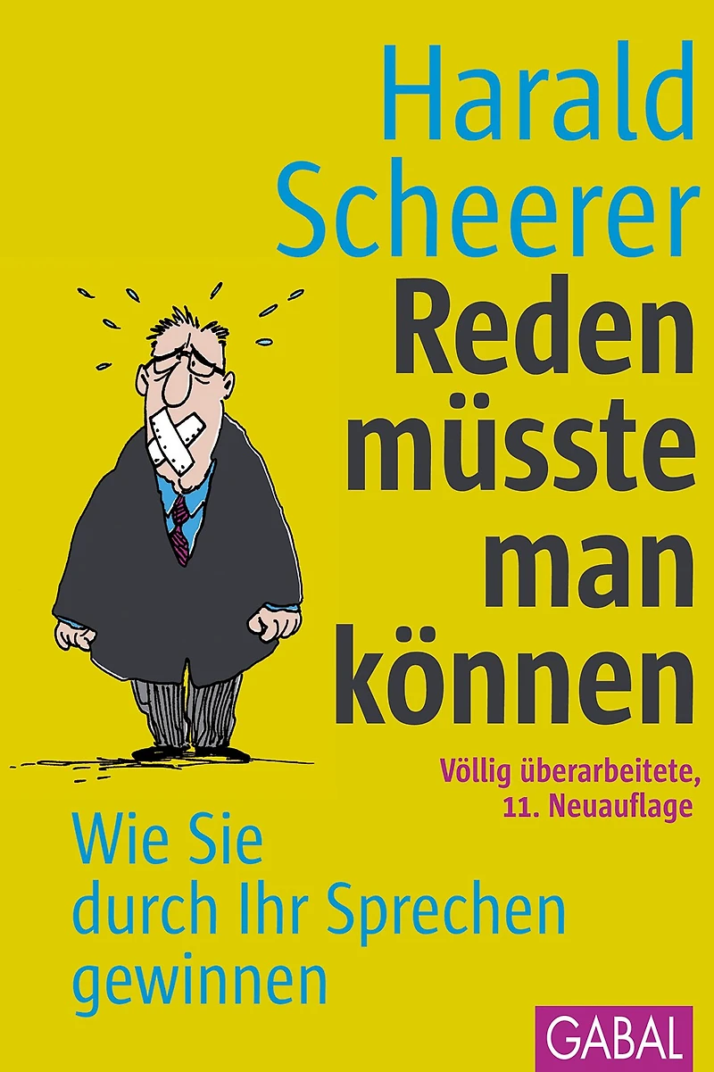 Reden müsste man können: Wie Sie durch Ihr Sprechen gewinnen