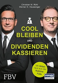 Cool bleiben und Dividenden kassieren: Mit Aktien raus aus der Nullzins-Falle