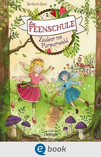 Die Feenschule 1. Zauber im Purpurwald (Abridged)