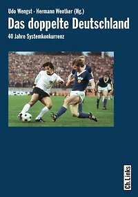 Das doppelte Deutschland: 40 Jahre Systemkonkurrenz