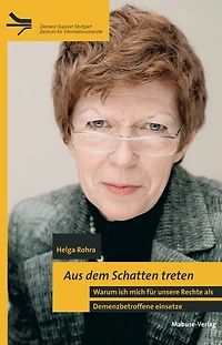 Aus dem Schatten treten: Warum ich mich für unsere Rechte als Demenzbetroffene einsetze