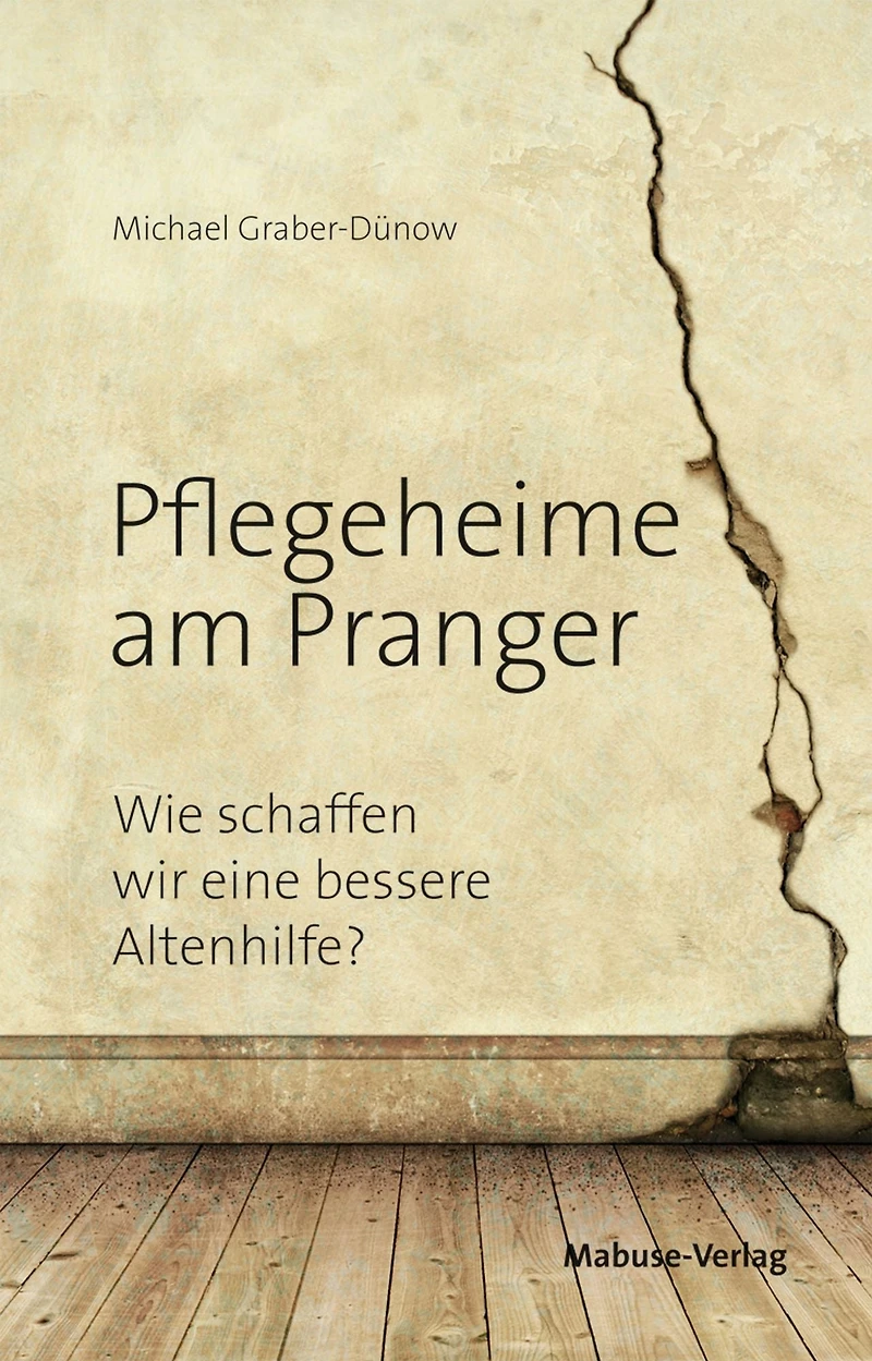 Pflegeheime am Pranger: Wie schaffen wir eine bessere Altenhilfe