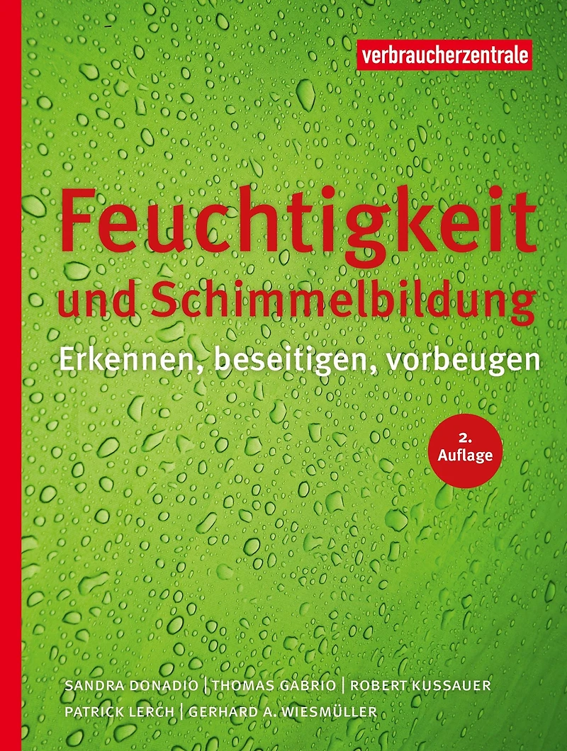 Feuchtigkeit und Schimmelbildung: Erkennen, beseitigen, vorbeugen