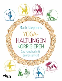 Yoga-Haltungen korrigieren: Das Handbuch für den Unterricht