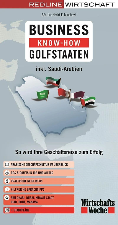 Business Know-how Golfstaaten: So wird Ihre Geschäftsreise zum Erfolg