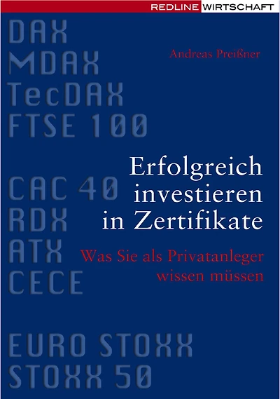 Erfolgreich investieren in Zertifikate: Was Sie als Privatanleger wissen müssen