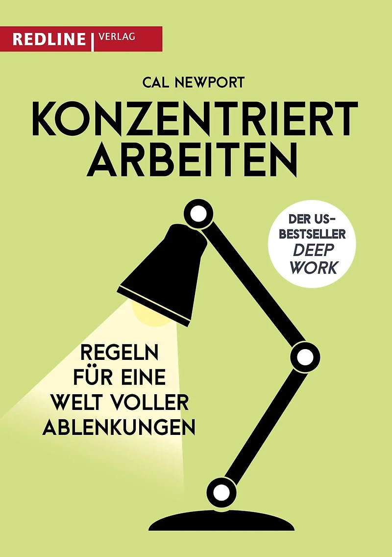 Konzentriert arbeiten: Regeln für eine Welt voller Ablenkungen (Abridged)