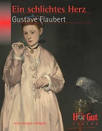 Ein schlichtes Herz: Aus drei Geschichten: Herz - Die Legende von Sankt Julian dem Gastfreien Herodias