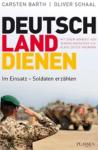 Deutschland dienen: Im Einsatz - Soldaten erzählen