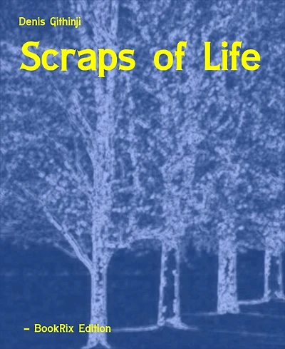 Scraps of Life