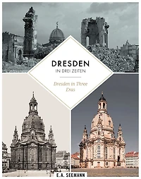 Dresden in Three Eras: Then. Destroyed during World War II. Nowadays