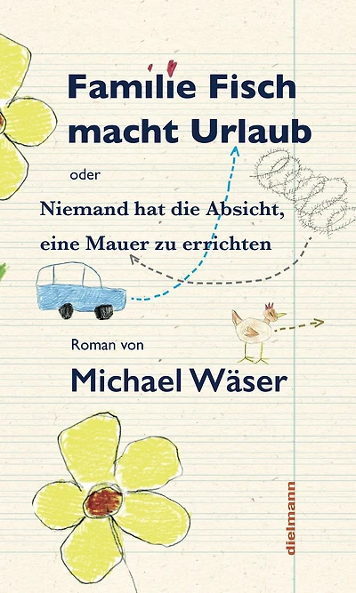 Familie Fisch macht Urlaub: Niemand hat die Absicht, eine Mauer zu errichten