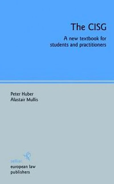 The CISG: A new textbook for students and practitioners