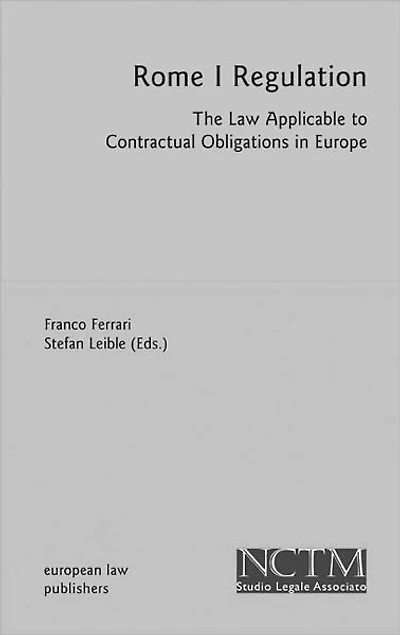 Rome I Regulation: The Law Applicable to Contractual Obligations in Europe