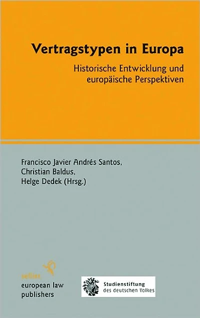 Vertragstypen in Europa: Historische Entwicklung und europaische Perspektiven