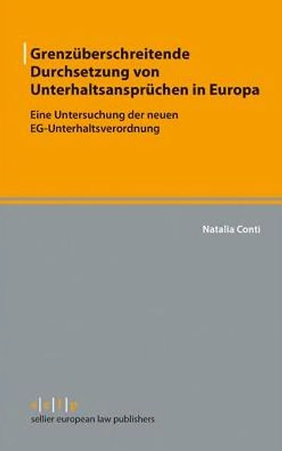 Grenzuberschreitende Durchsetzung von Unterhaltsanspruchen in Europa