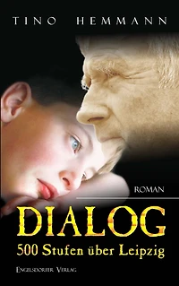 Dialog: 500 Stufen über Leipzig (Abridged)
