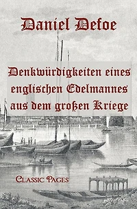 Denkw Rdigkeiten Eines Englischen Edelmannes Aus Dem Gro En Kriege