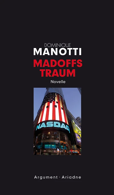 Madoffs Traum: Eine Novelle