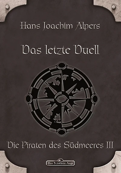 DSA 23: Das letzte Duell: Das Schwarze Auge Roman Nr. 23