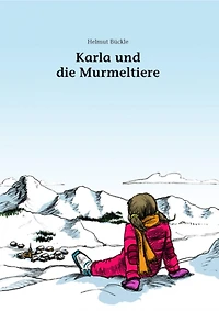 Karla und die Murmeltiere