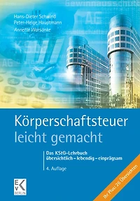 Korperschaftsteuer - leicht gemacht.: Das KStG-Lehrbuch ubersichtlich lebendig einpragsam.