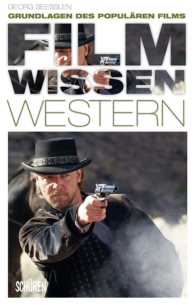 Filmwissen: Western: Grundlagen des populären Films