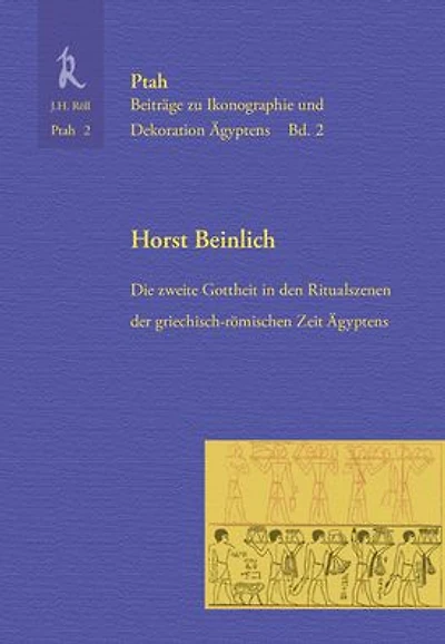 Die zweite Gottheit in den Ritualszenen der griechisch-romischen Zeit: Ptah 2
