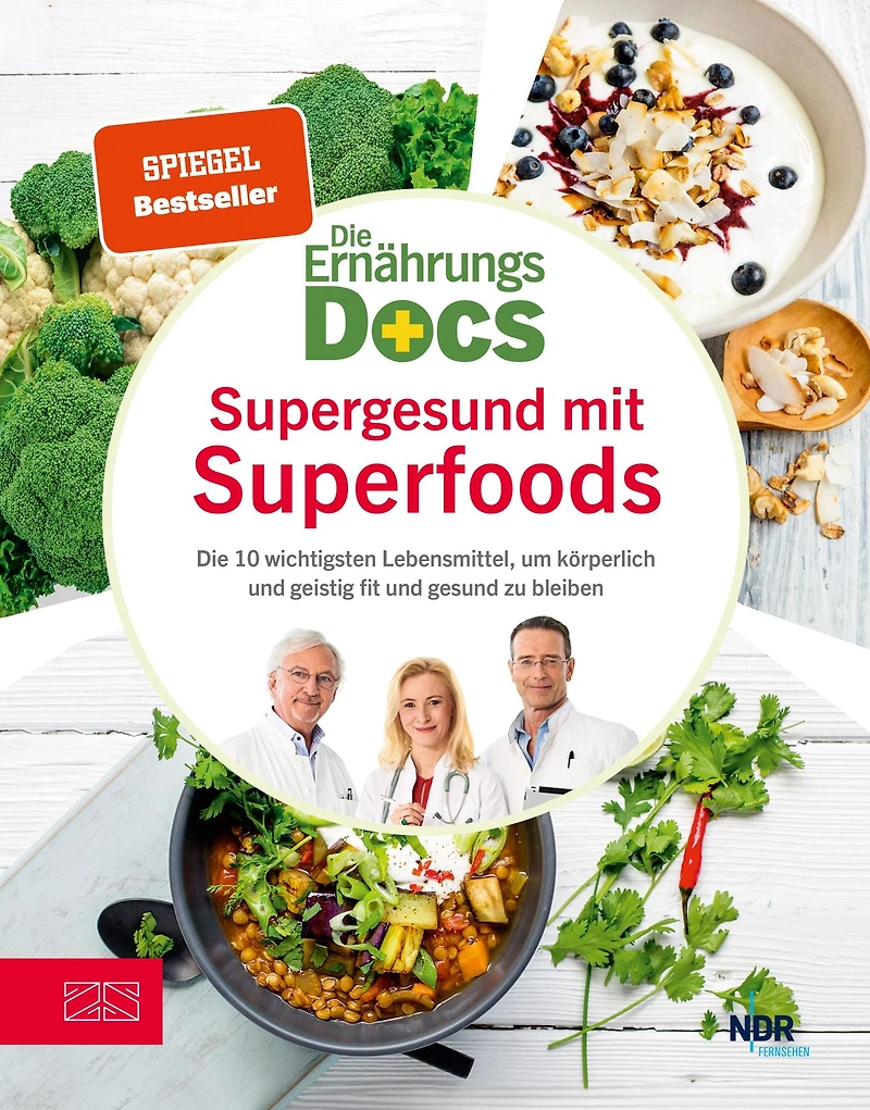 Die Ernährungs-Docs - Supergesund mit Superfoods: Die 10 wichtigsten Lebensmittel, um körperlich und geistig fit und gesund zu bleiben