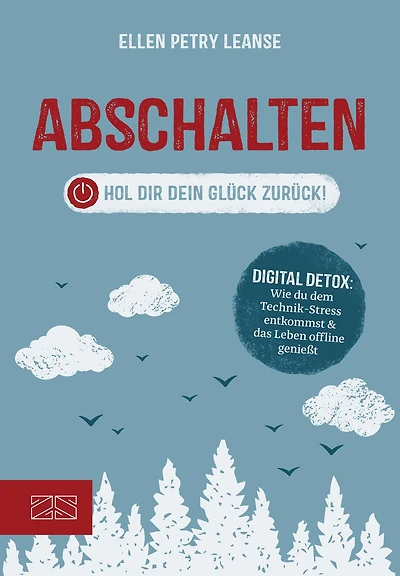Abschalten: Hol dir dein Glück zurück!