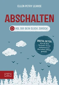 Abschalten: Hol dir dein Glück zurück!